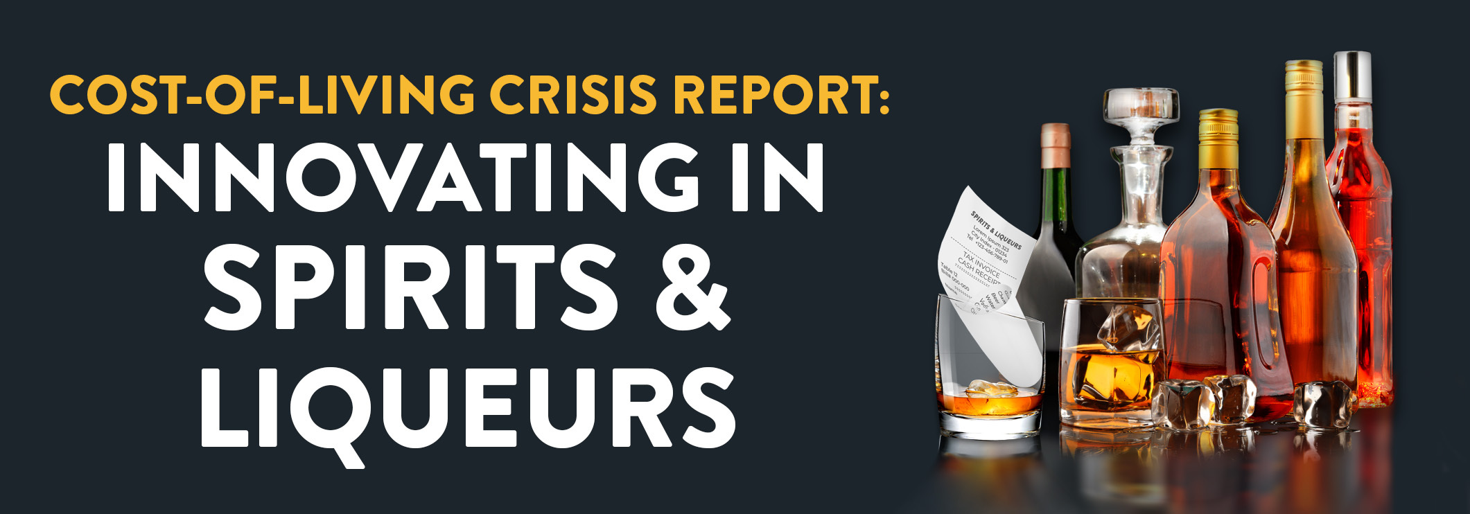 CostOfLiving Crisis Report Innovating in Spirits & Liqueurs